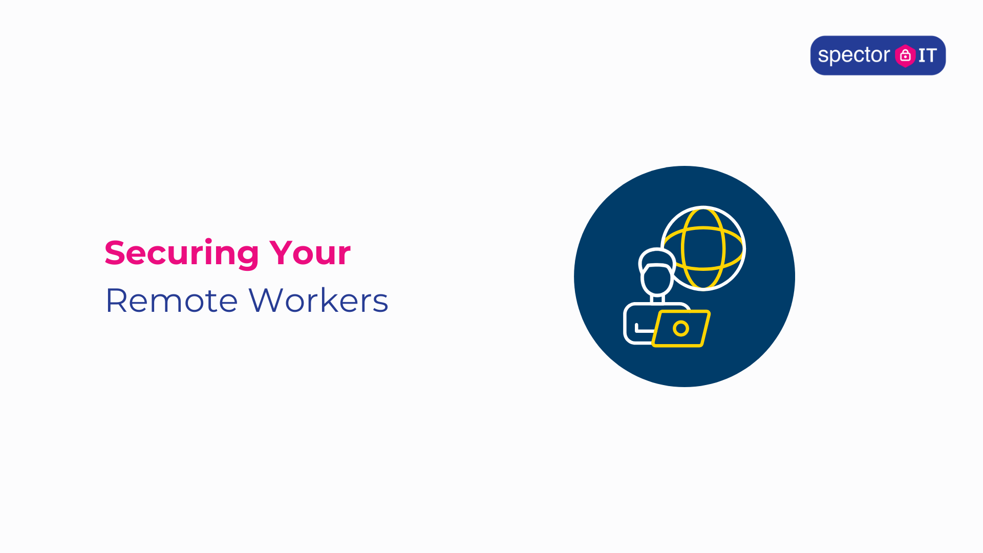 securing your remote workers