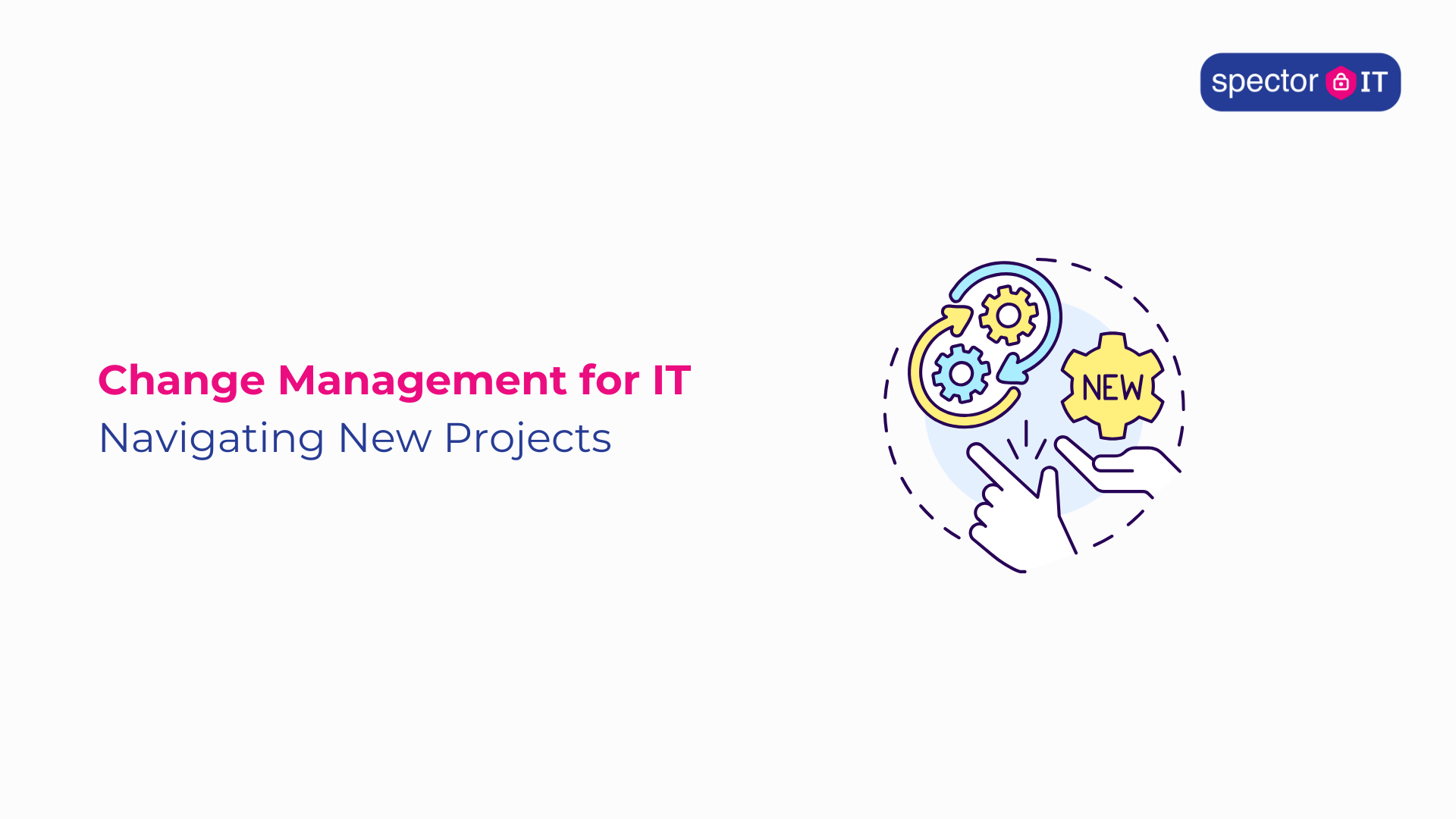 mastering change management for IT