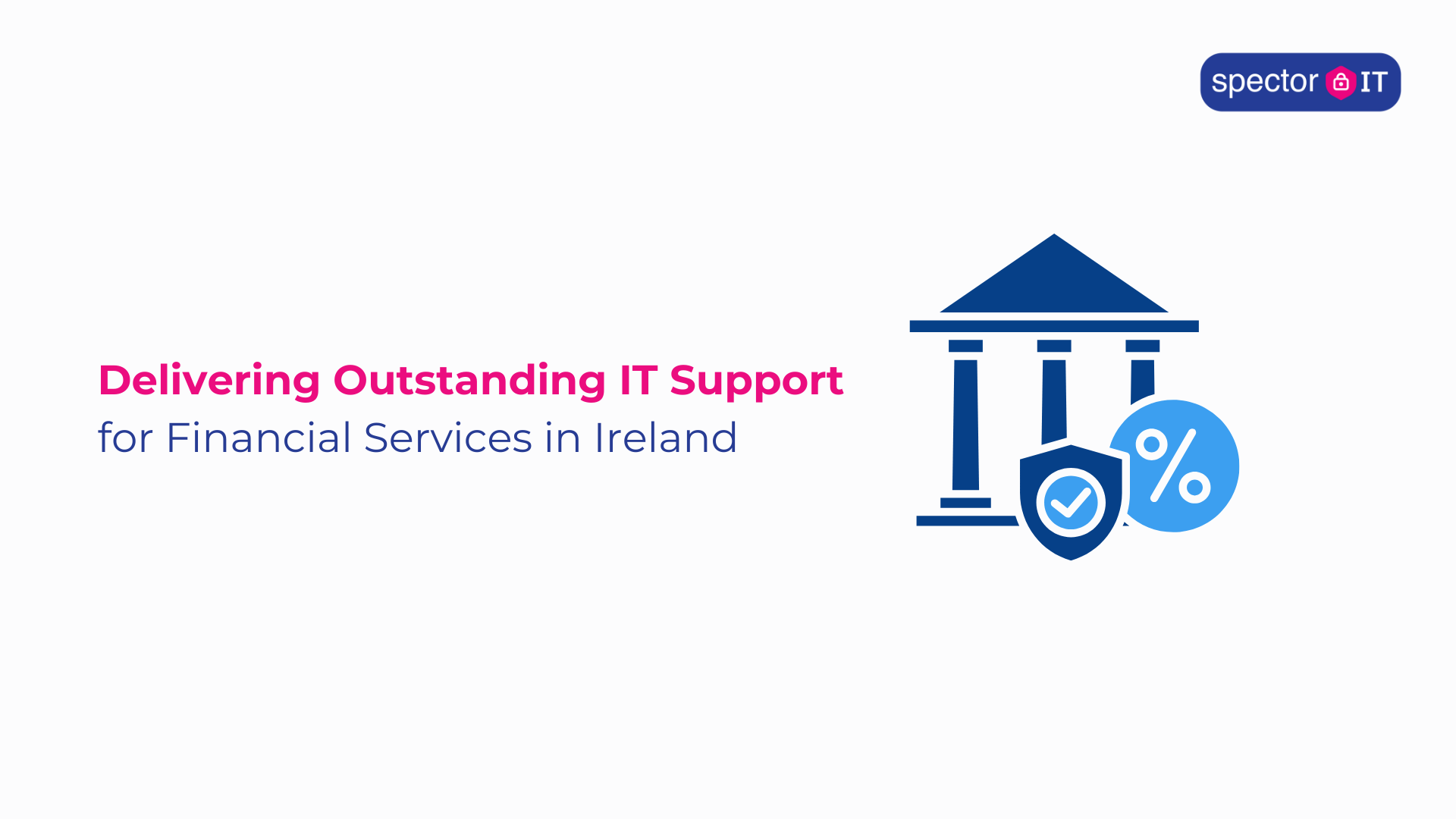 it support for financial services in Ireland