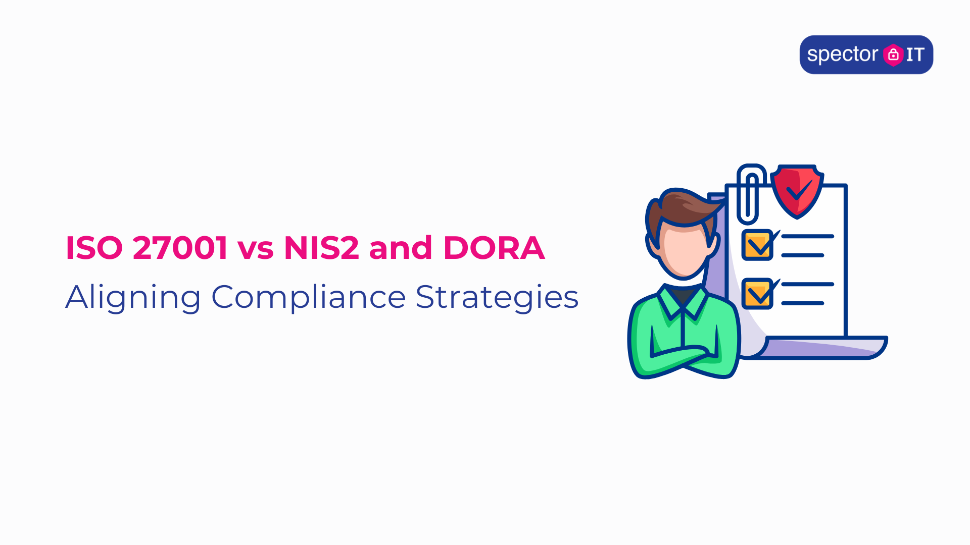 ISO 27001, NIS2 and DORA