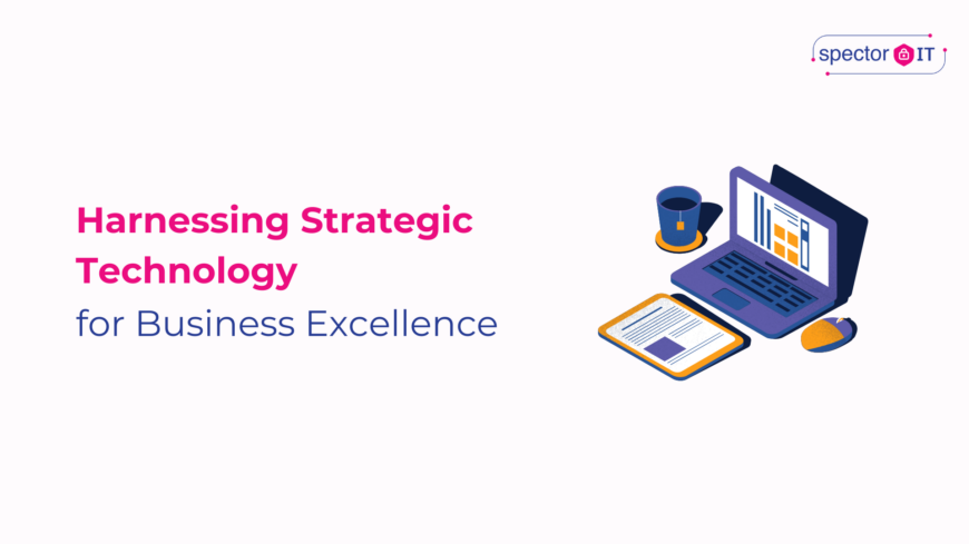 Harnessing Strategic Technology